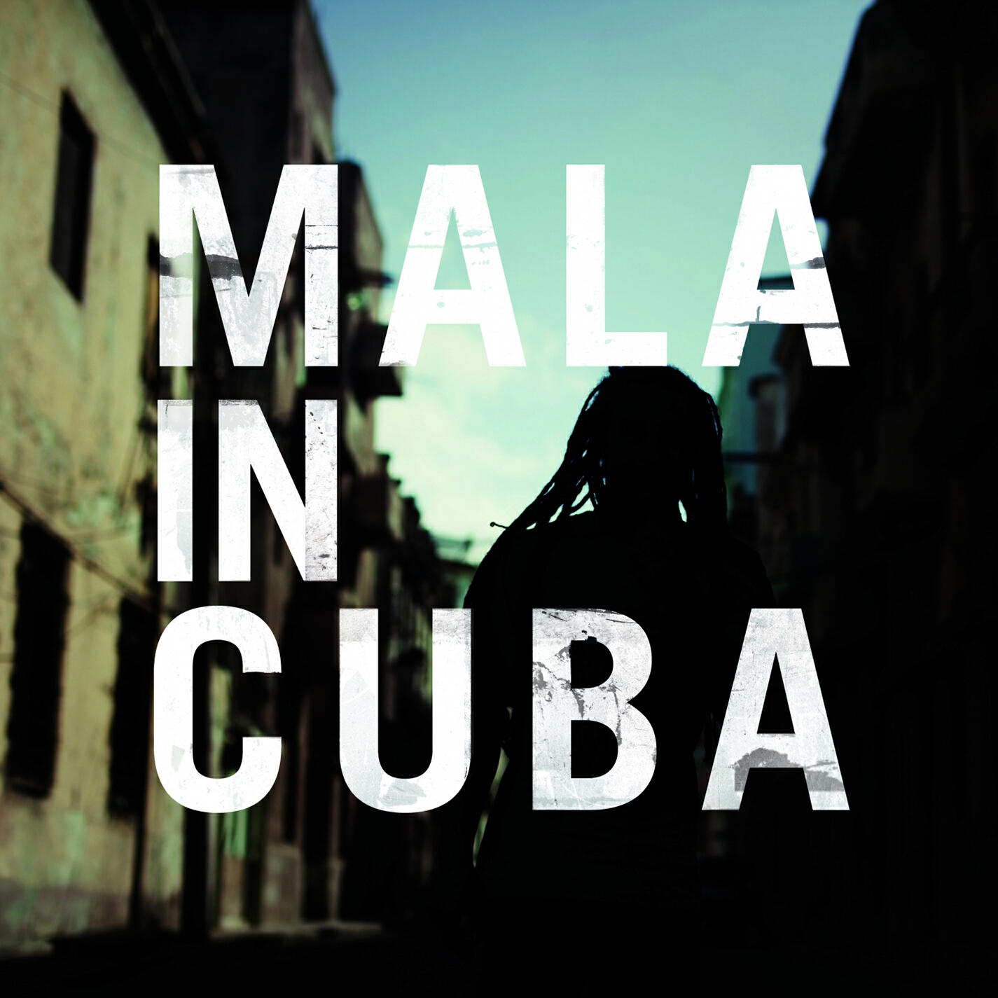 Релиз Mala in Cuba