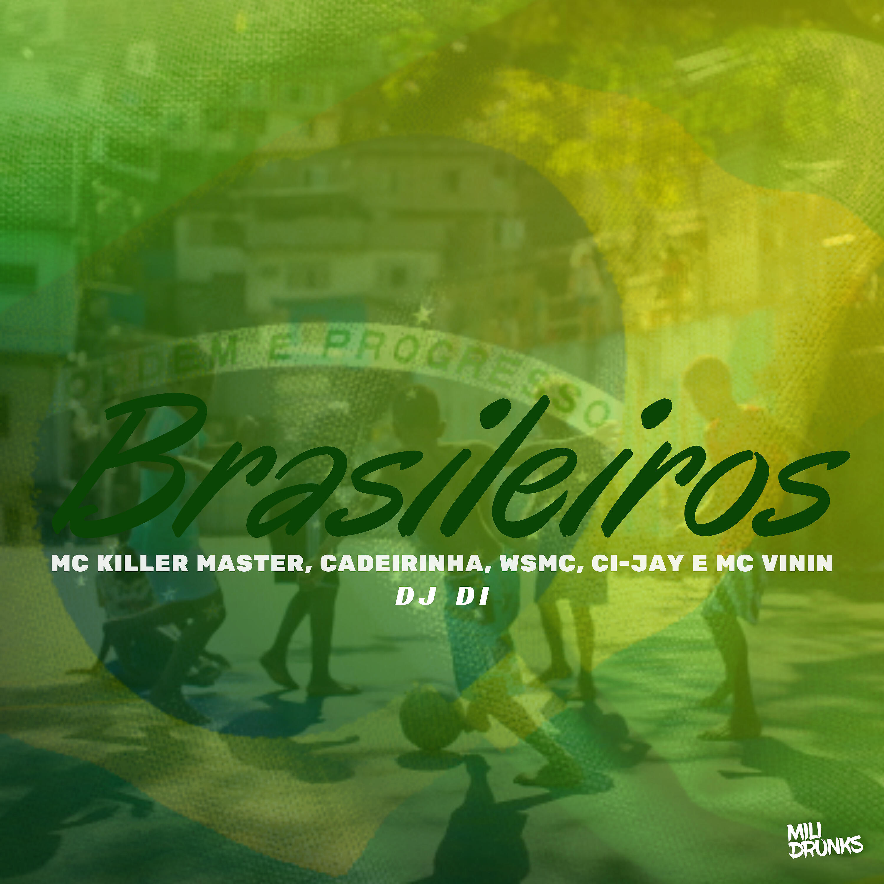 Скачать песню WSMC, Ci-Jay, Mc Vinin, MC Killer Master, Cadeirinha - Brasileiros бесплатно в MP3 для Android и iOS