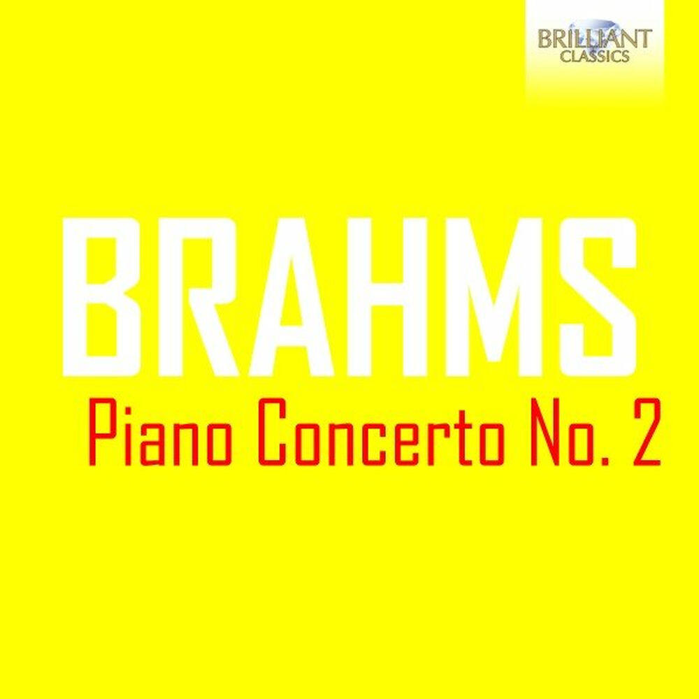 Релиз Brahms: Piano Concerto No. 2