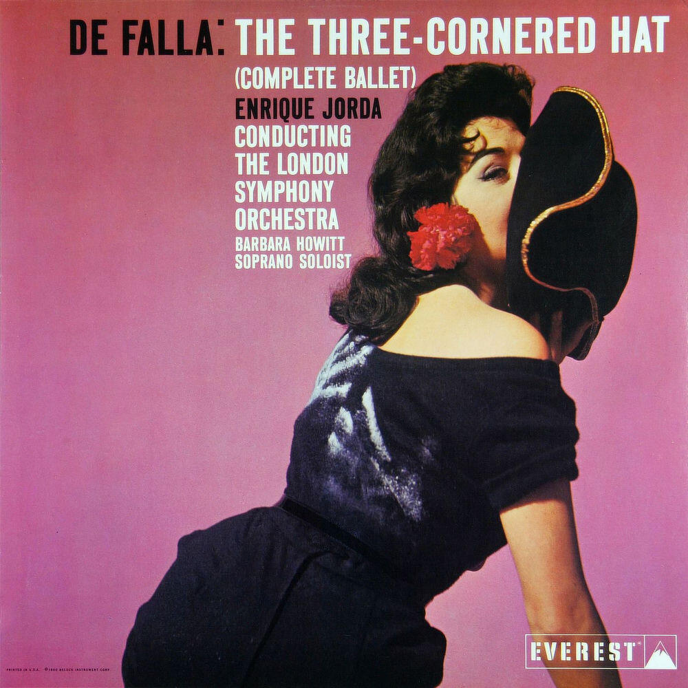 Релиз De Falla: The Three Cornered Hat (Complete Ballet) [Transferred from the Original Everest Records Master Tapes]