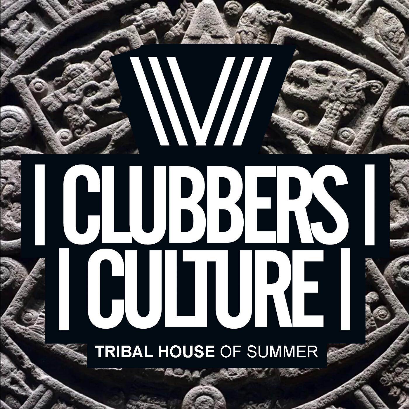 Релиз Clubbers Culture: Tribal House Of Summer
