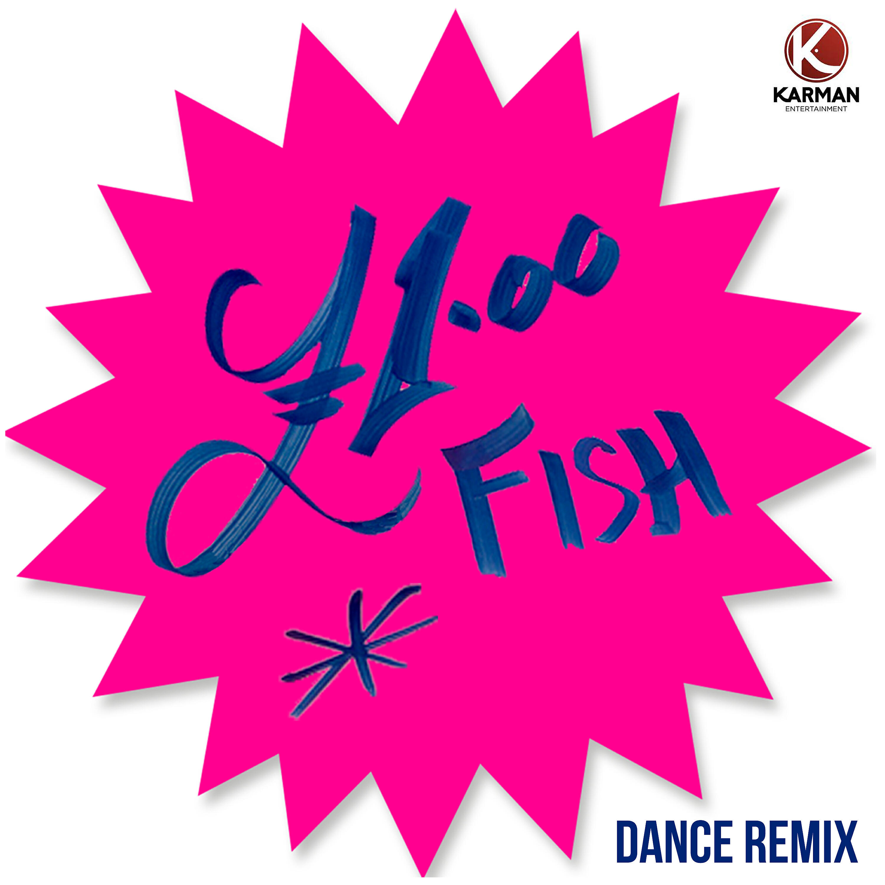 Релиз One Pound Fish (Dance Remix)