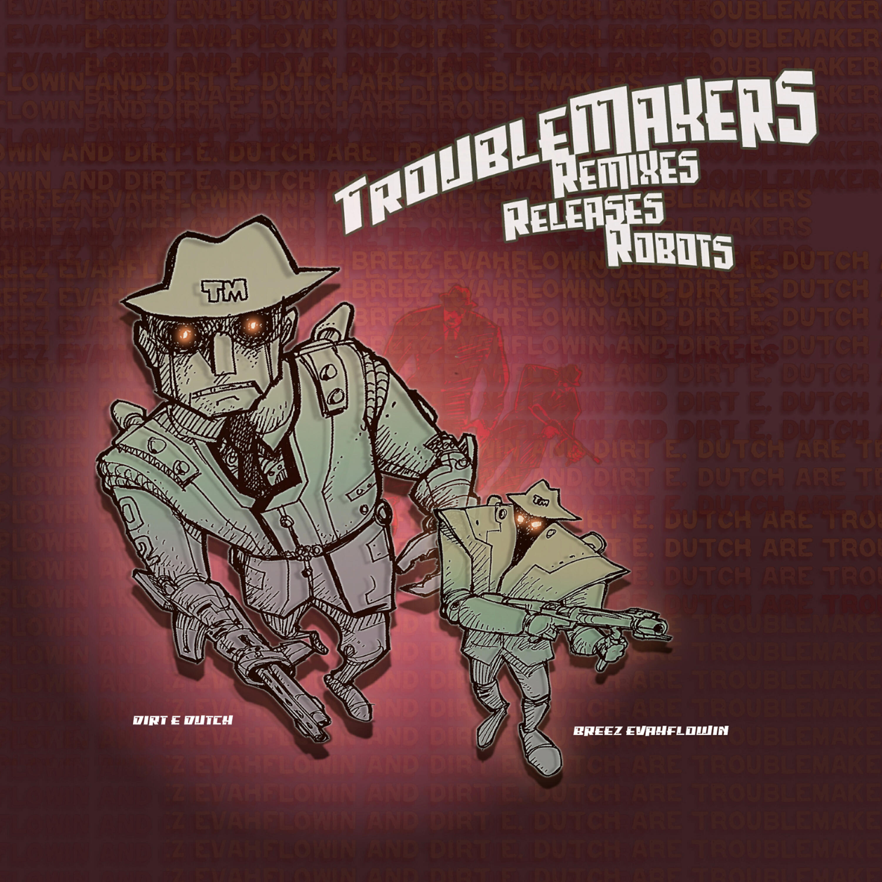 Релиз Troublemakers: Remixes, Releases, Robots!