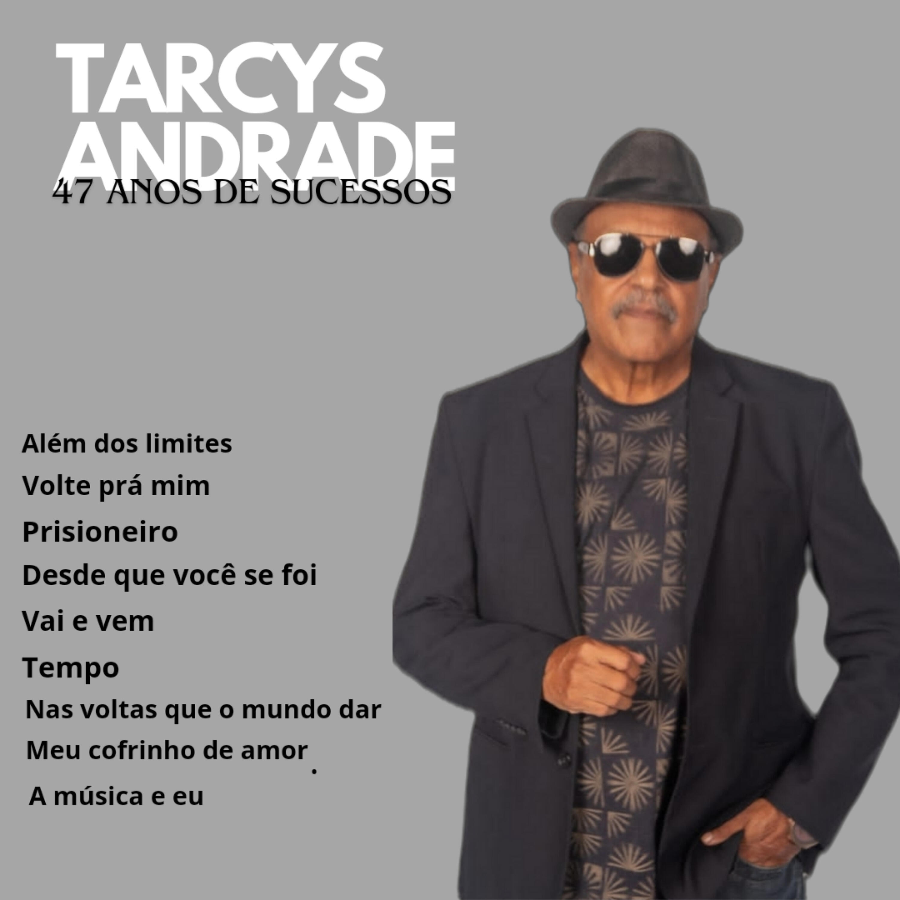 Релиз Tarcys Andrade  47 Anos de Sucesso