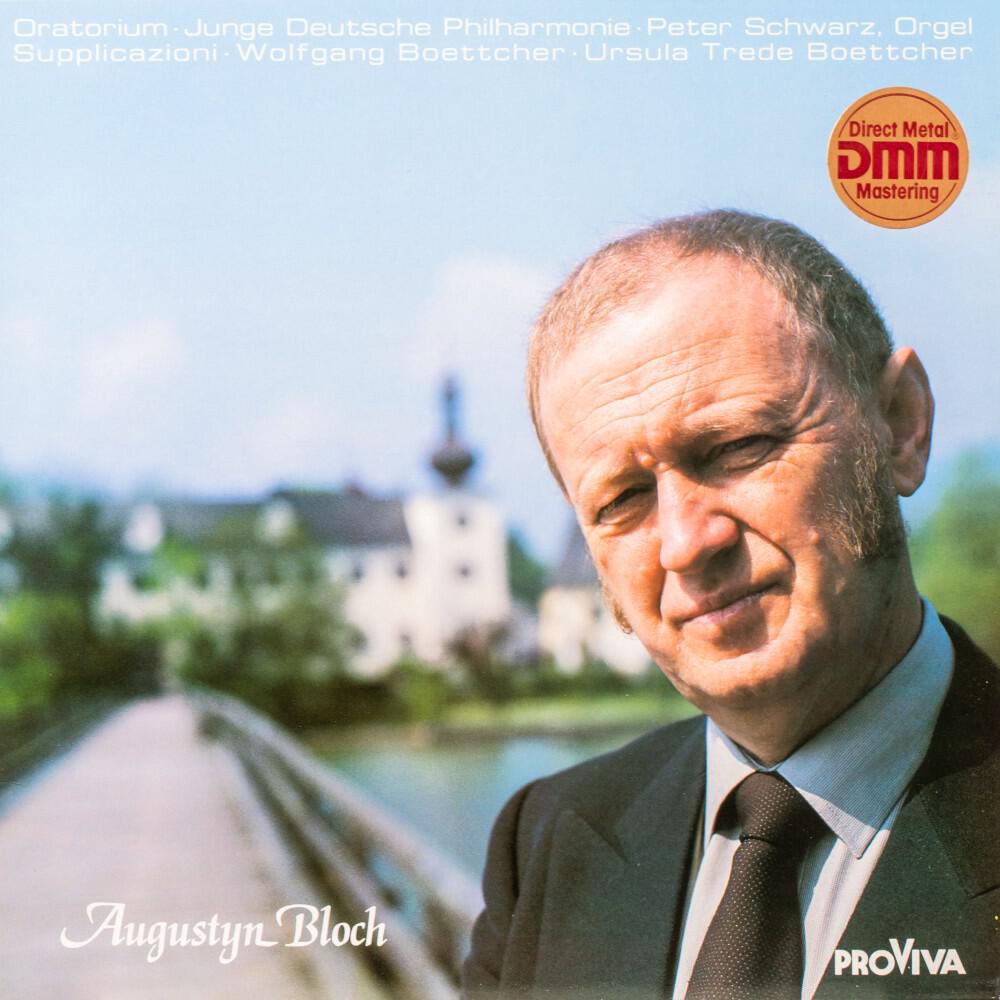 Релиз Augustyn Bloch - Oratorium / Suplicazioni