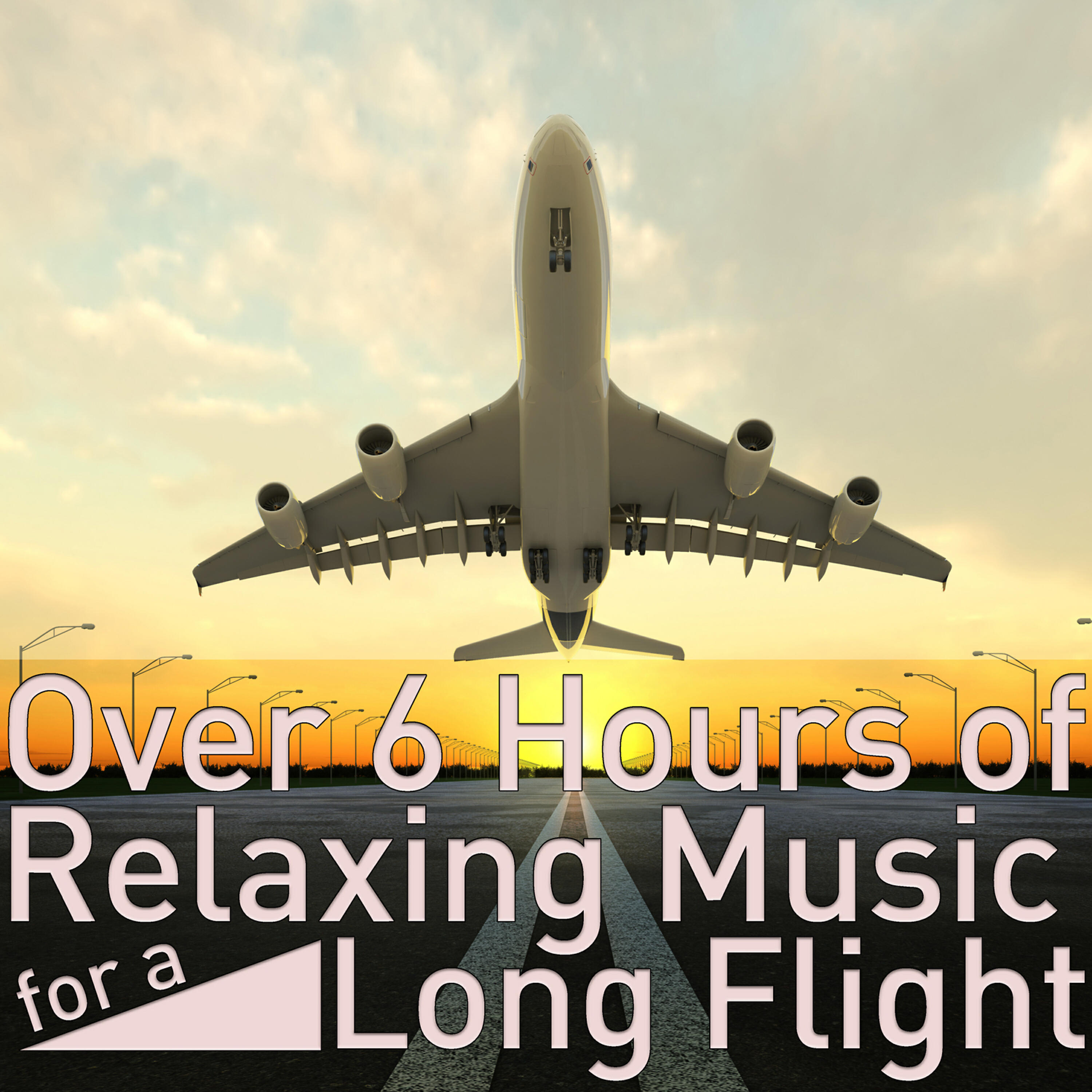 Релиз Over 6 Hours of Relaxing Music for a Long Flight