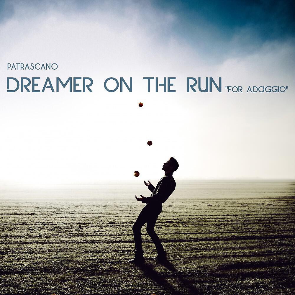 Релиз Dreamer on the Run (For Adaggio)