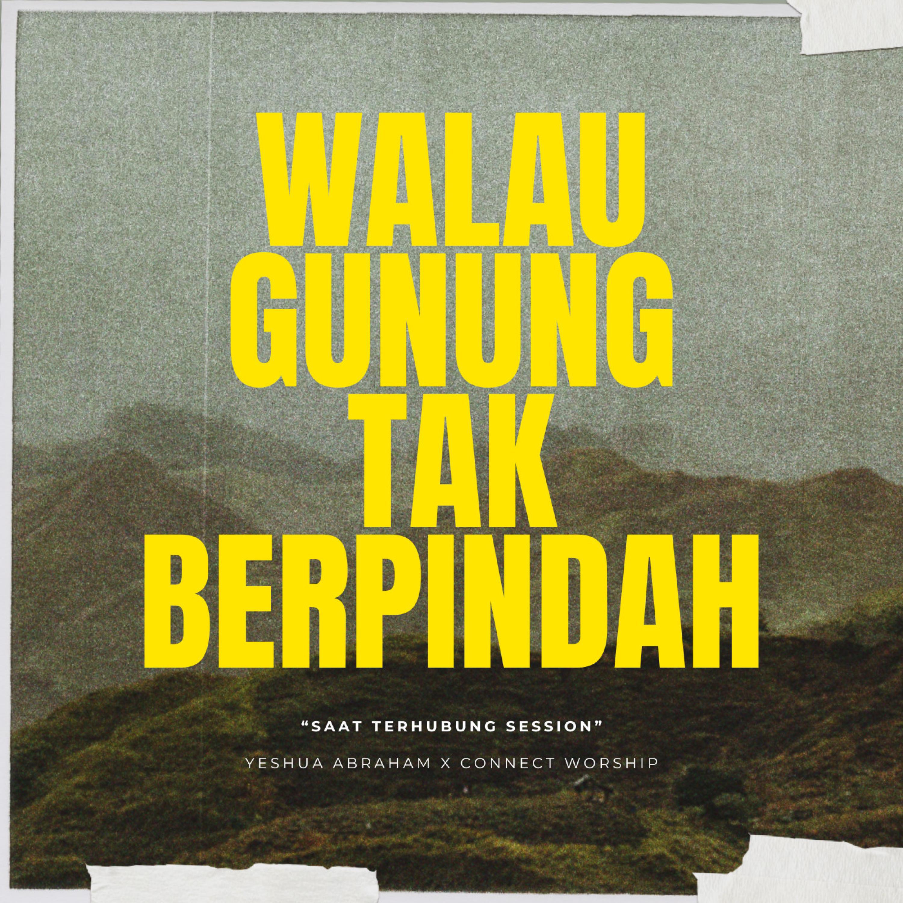 Релиз Walau Gunung Tak Berpindah