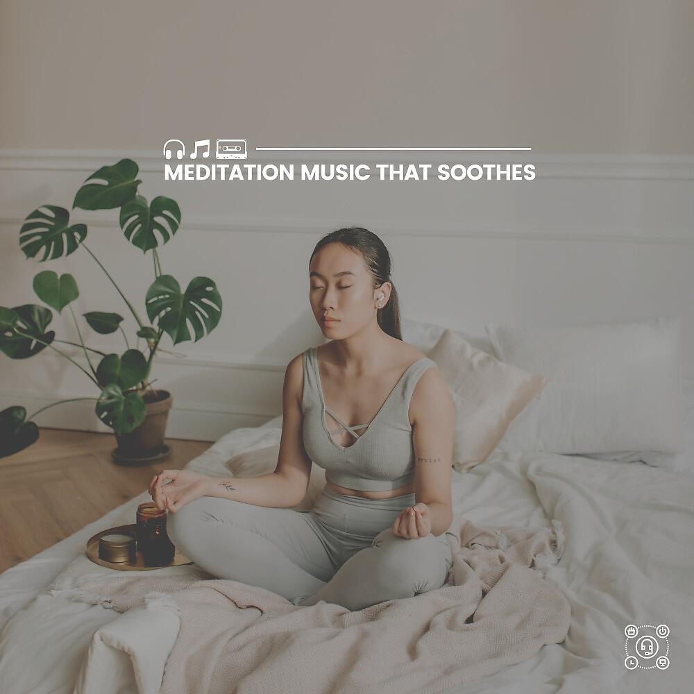 Релиз Meditation Music That Soothes