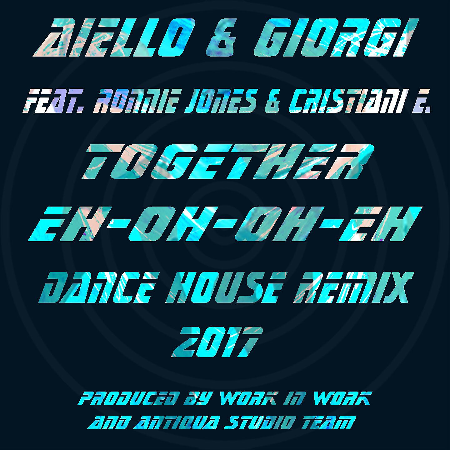 Релиз Together Eh Oh Oh Eh