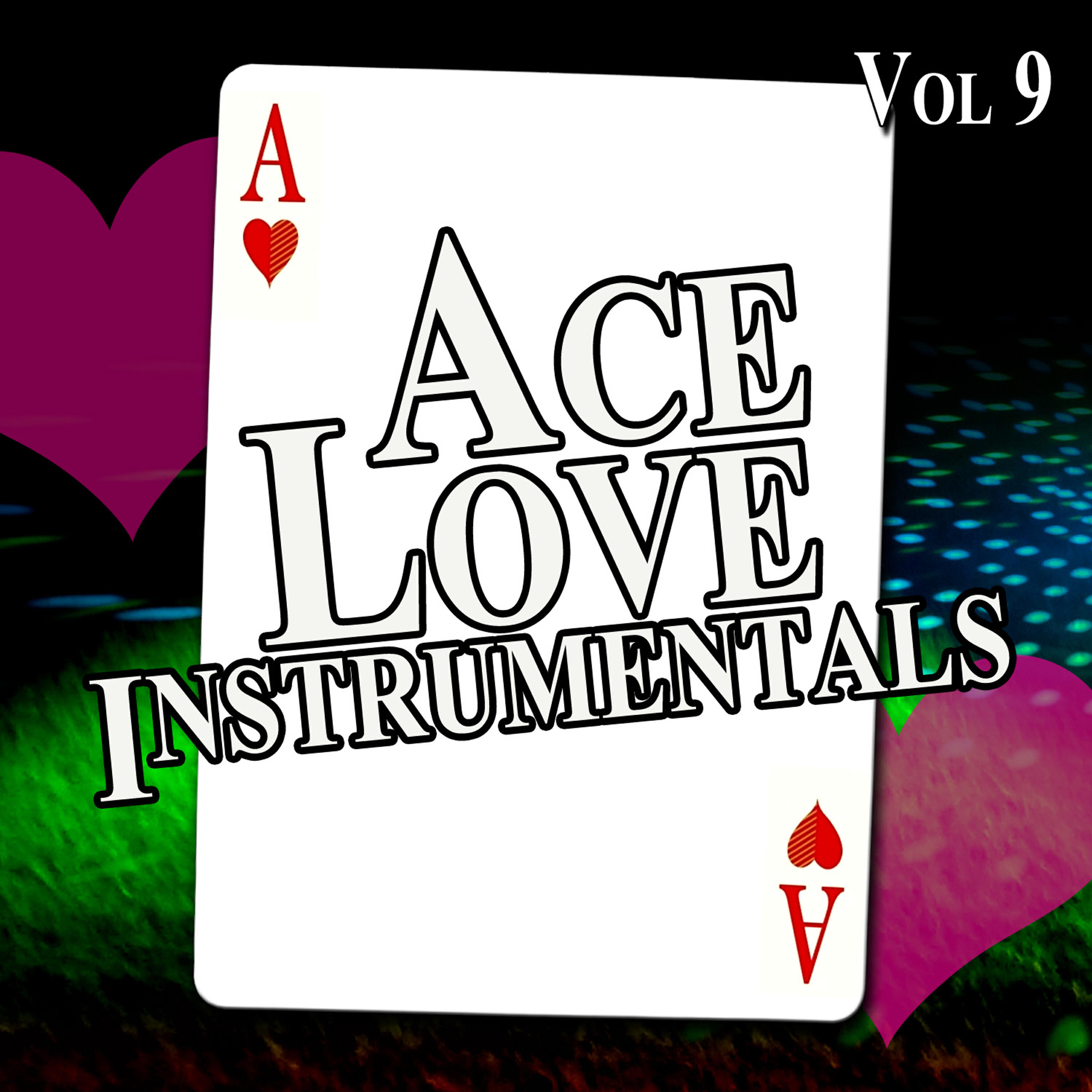 Релиз Ace Love Instrumentals, Vol. 9