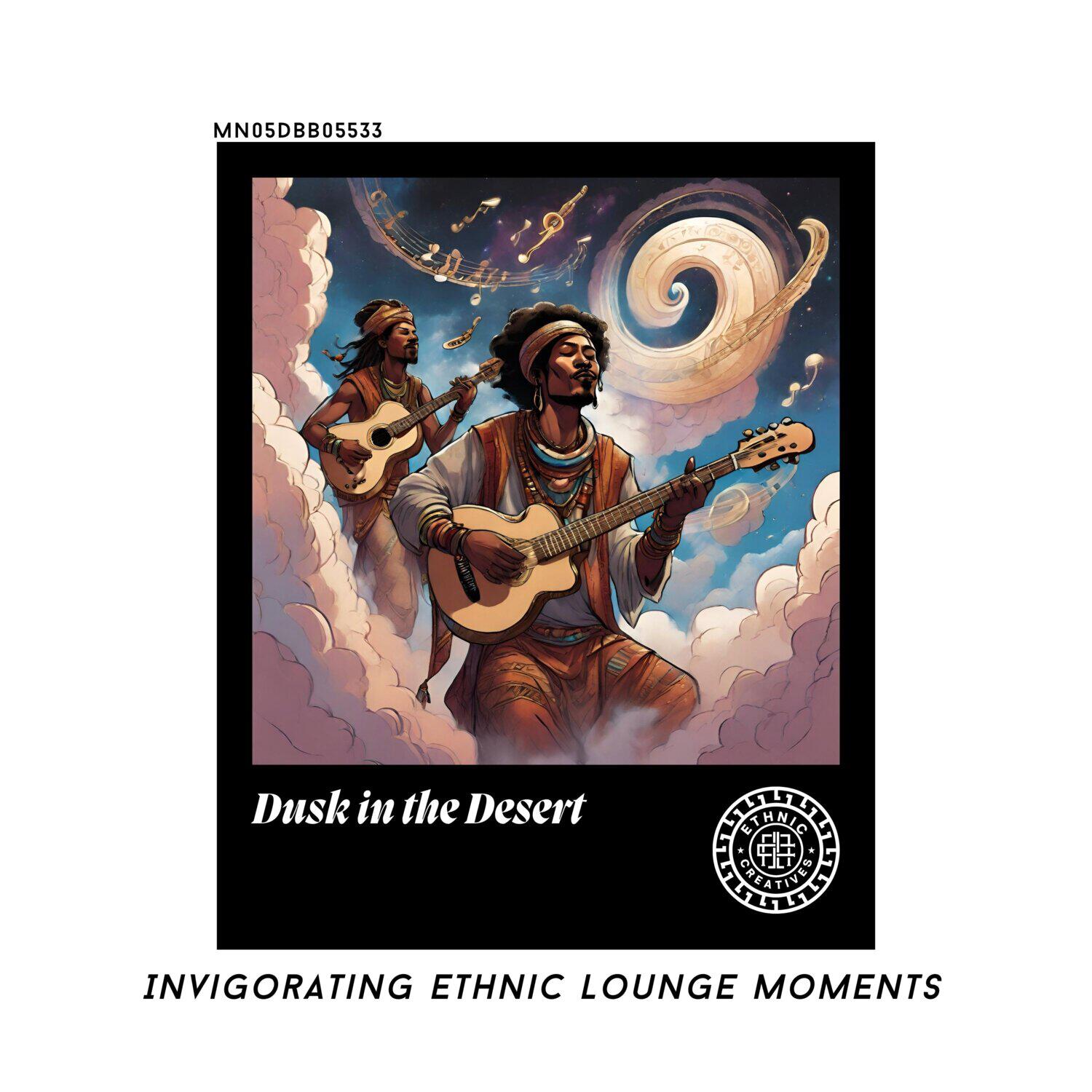 Релиз Dusk in the Desert: Invigorating Ethnic Lounge Moments