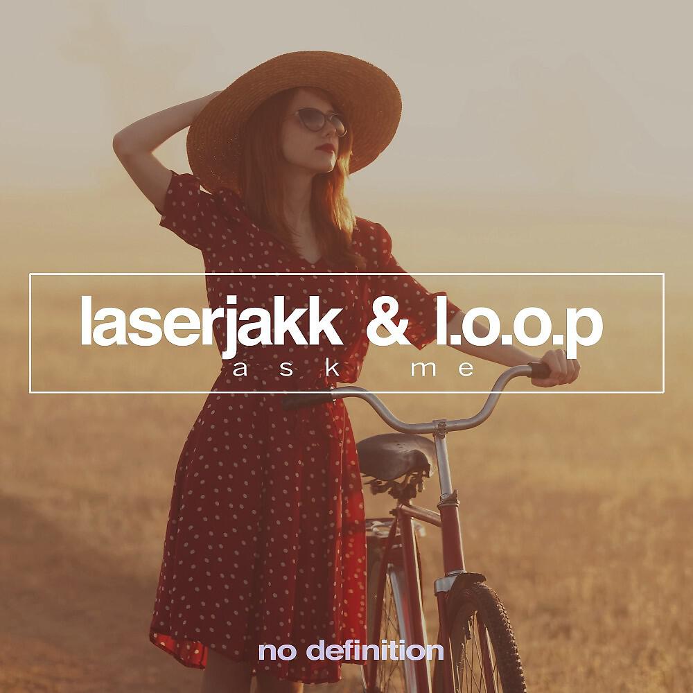 Laserjakk & L.O.O.P