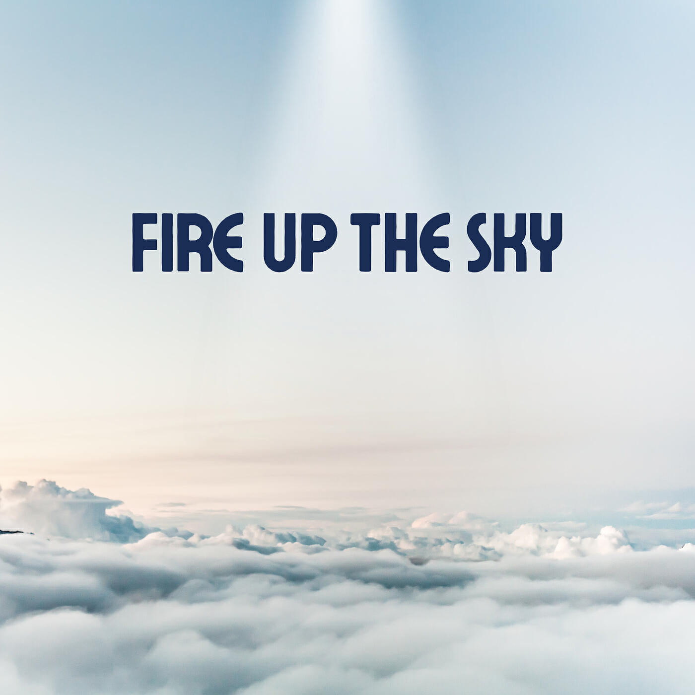 Релиз Fire up the Sky