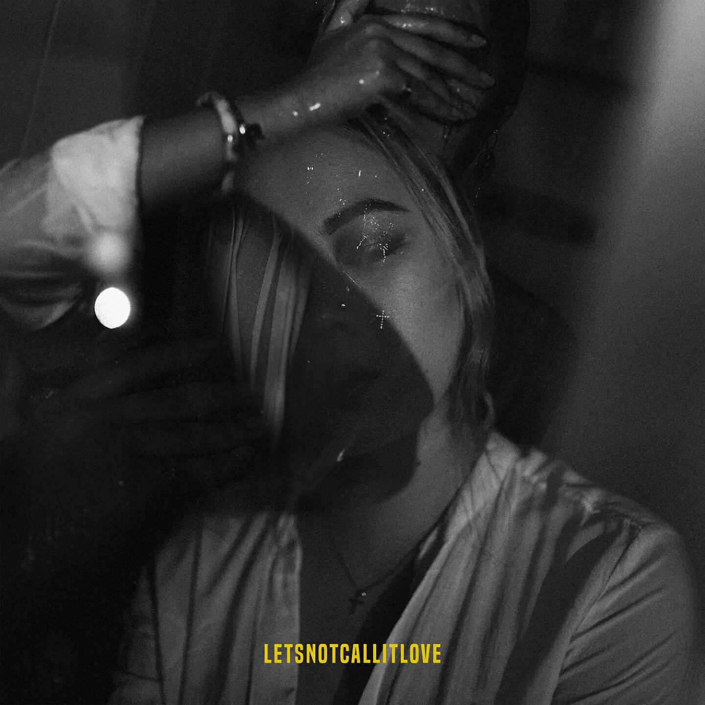 Релиз letsnotcallitlove