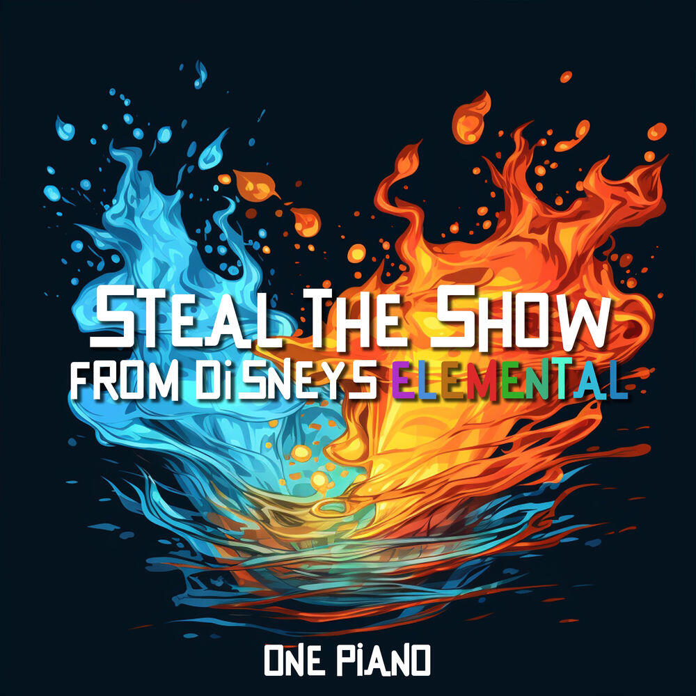 Релиз Steal the Show from Disney's Elemental