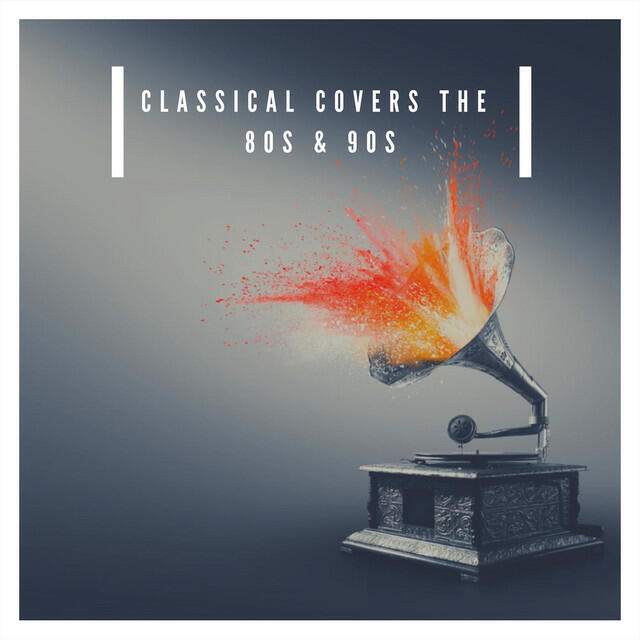 Релиз Classical Covers the 80S and 90S