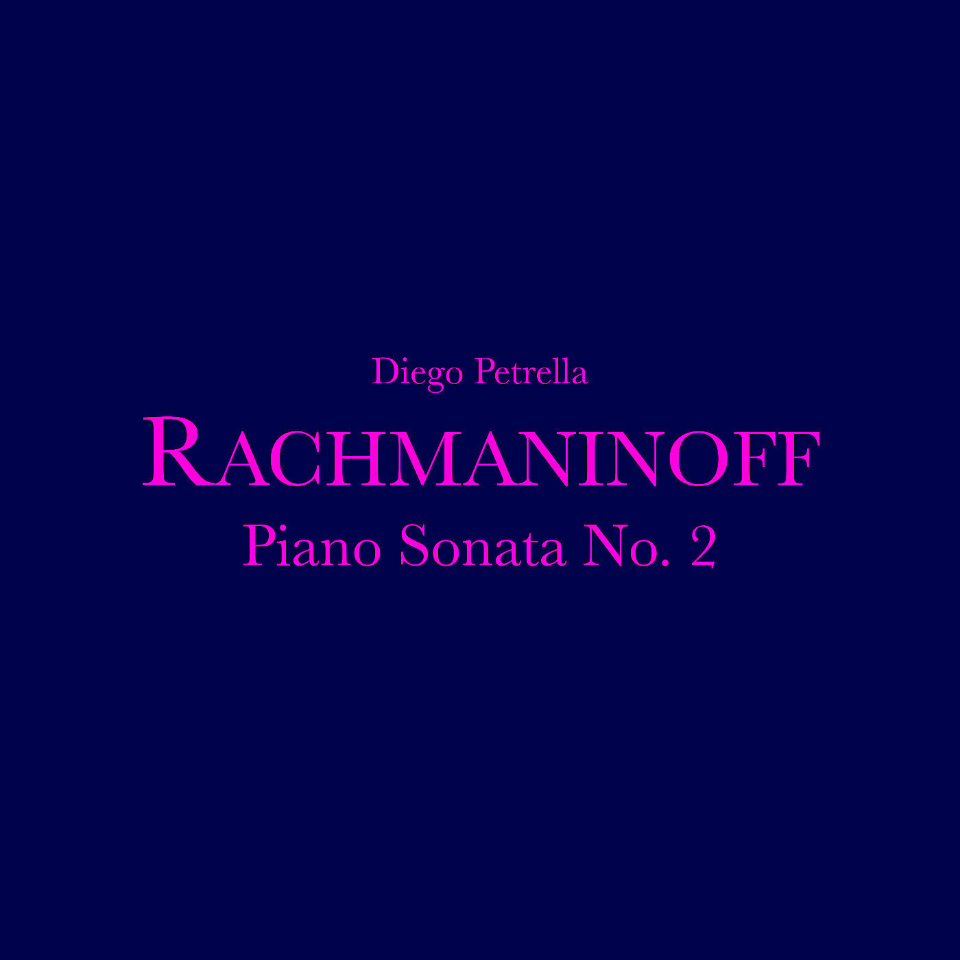 Релиз Rachmaninoff: Piano Sonata No. 2