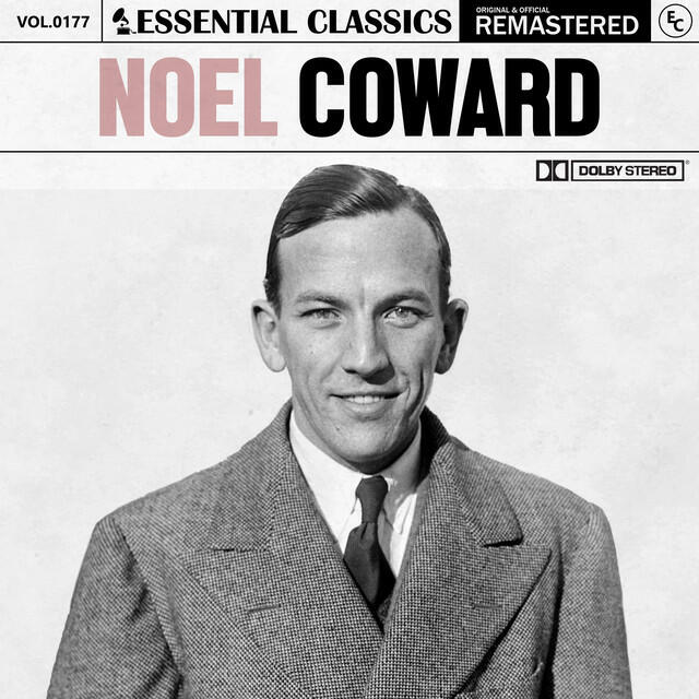 Релиз Essential Classics, Vol. 177: Noel Coward