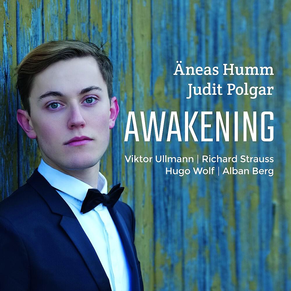 Релиз Awakening: Songs by Alban Berg, Hugo Wolf, (Richard Strauss, Viktor Ullmann