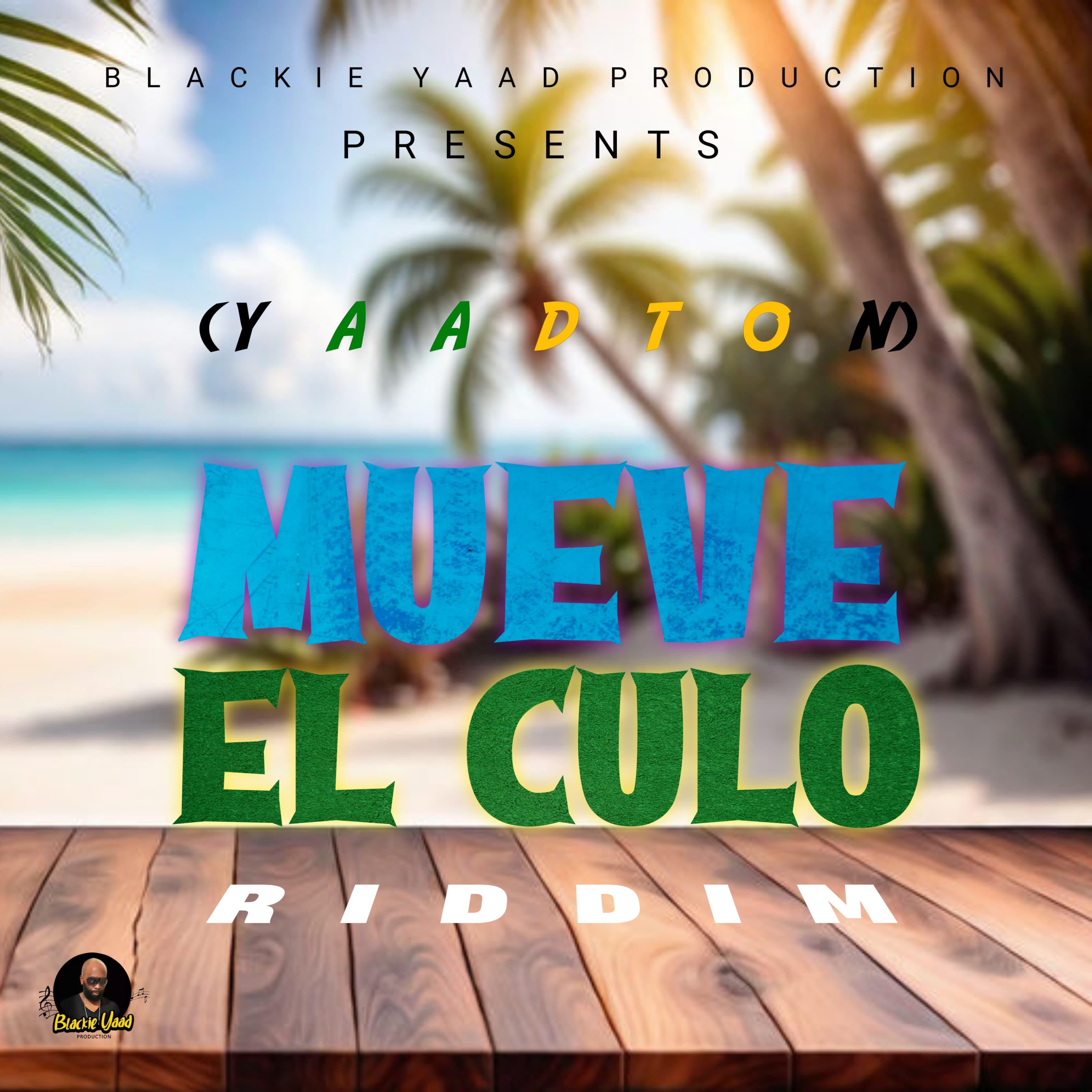 Релиз Mueve El Culo Riddim  (Yaadton)