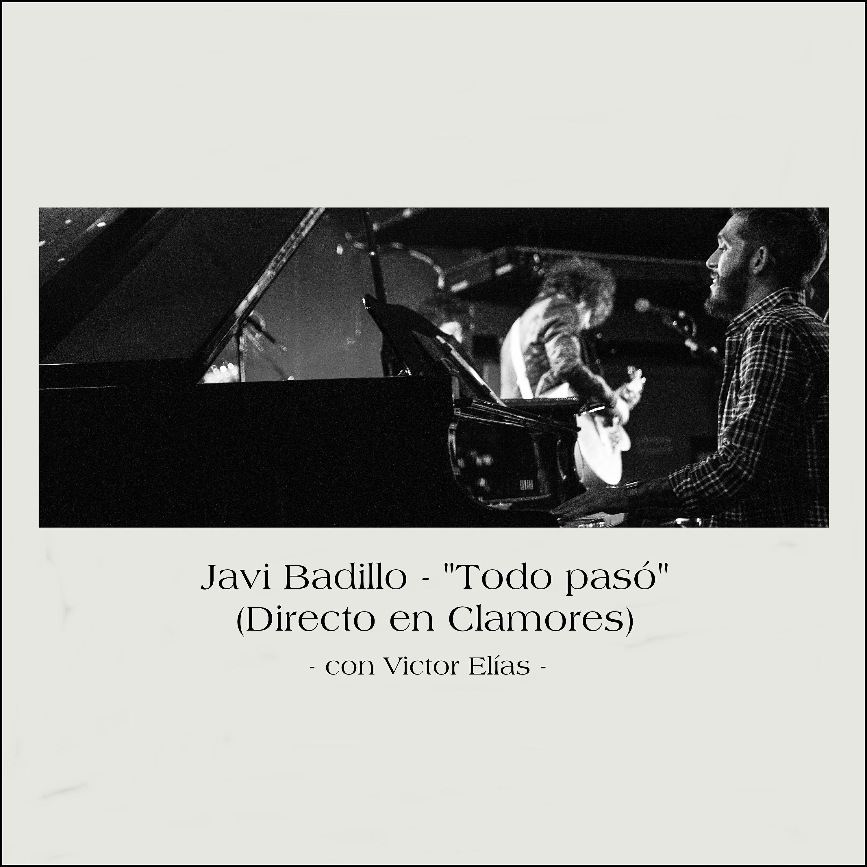 Релиз Todo Pasó (Directo en Clamores)