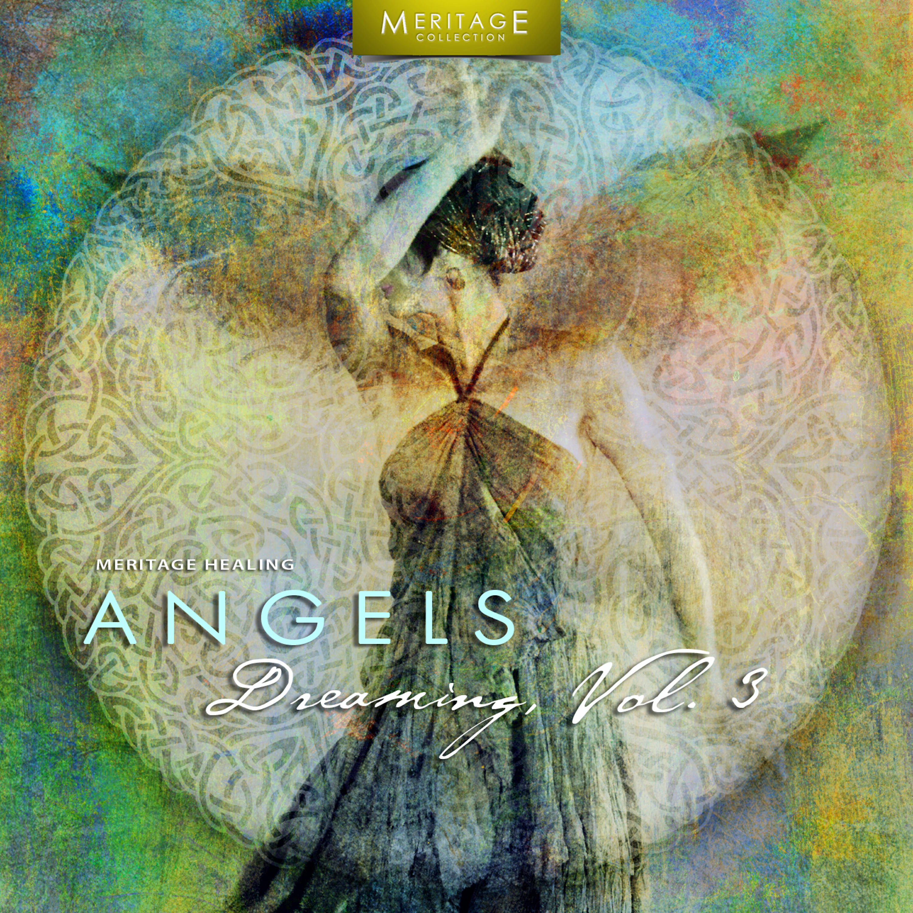 Постер альбома Meritage Healing: Angels (Dreaming), Vol. 3