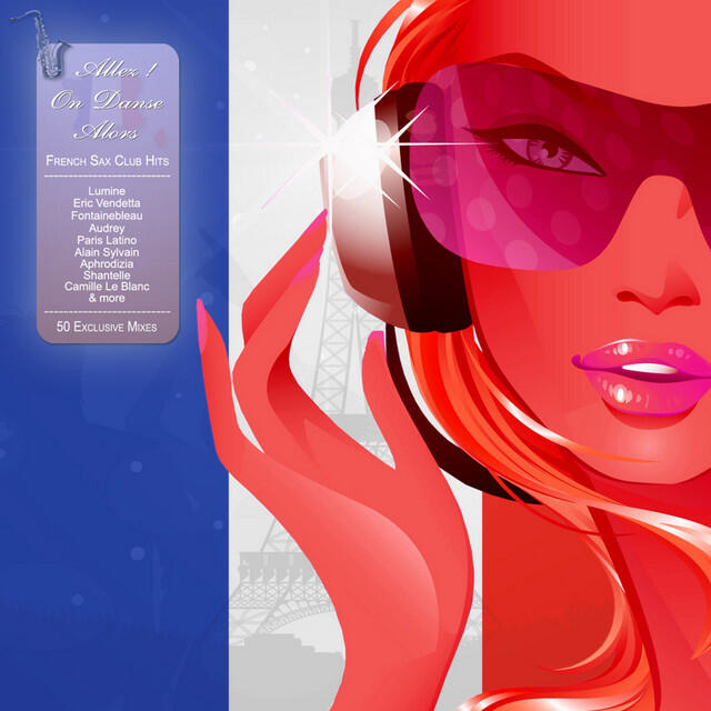 Релиз Allez! On Danse Alors - 50 French Sax Club Hits