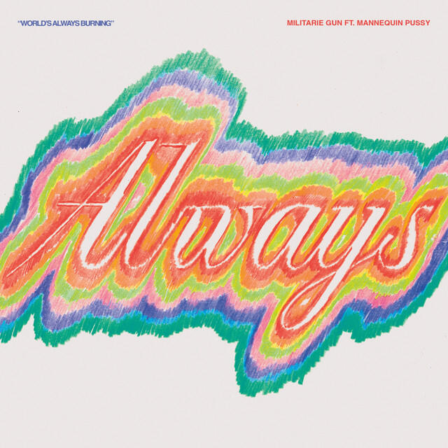 Релиз World's Always Burning [Feat. Mannequin Pussy]