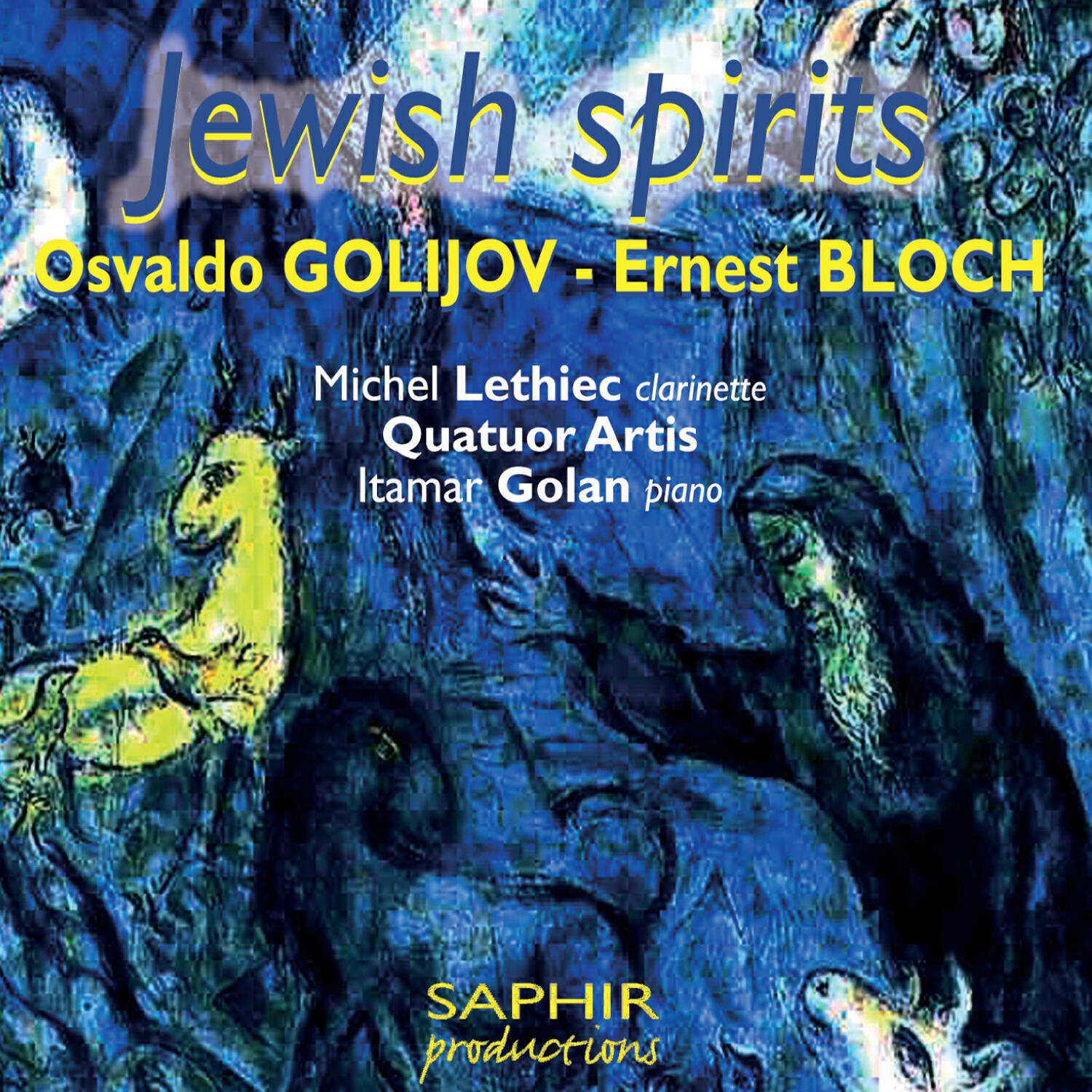 Релиз Golijov & Bloch: Jewish Spirits