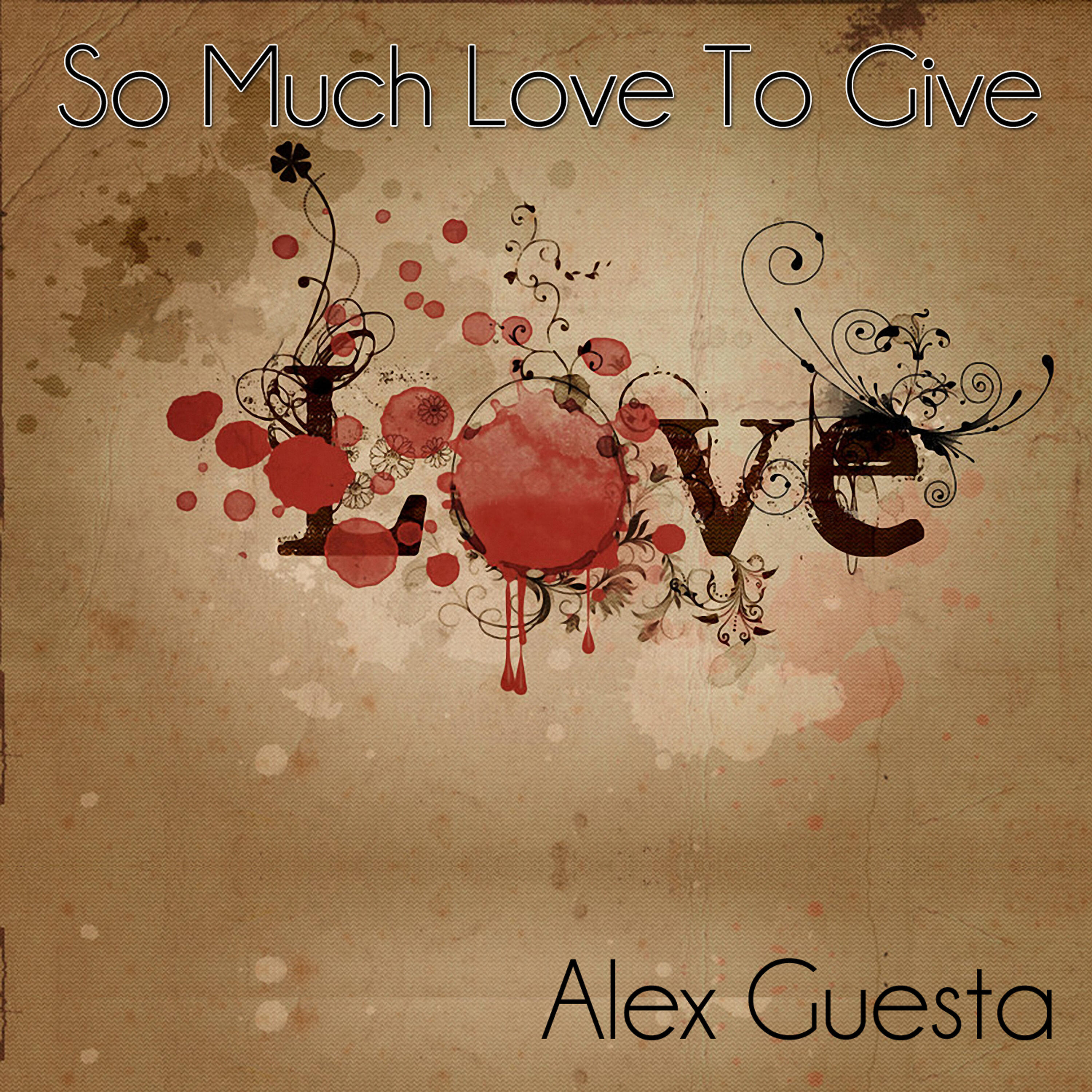 Релиз So Much Love to Give