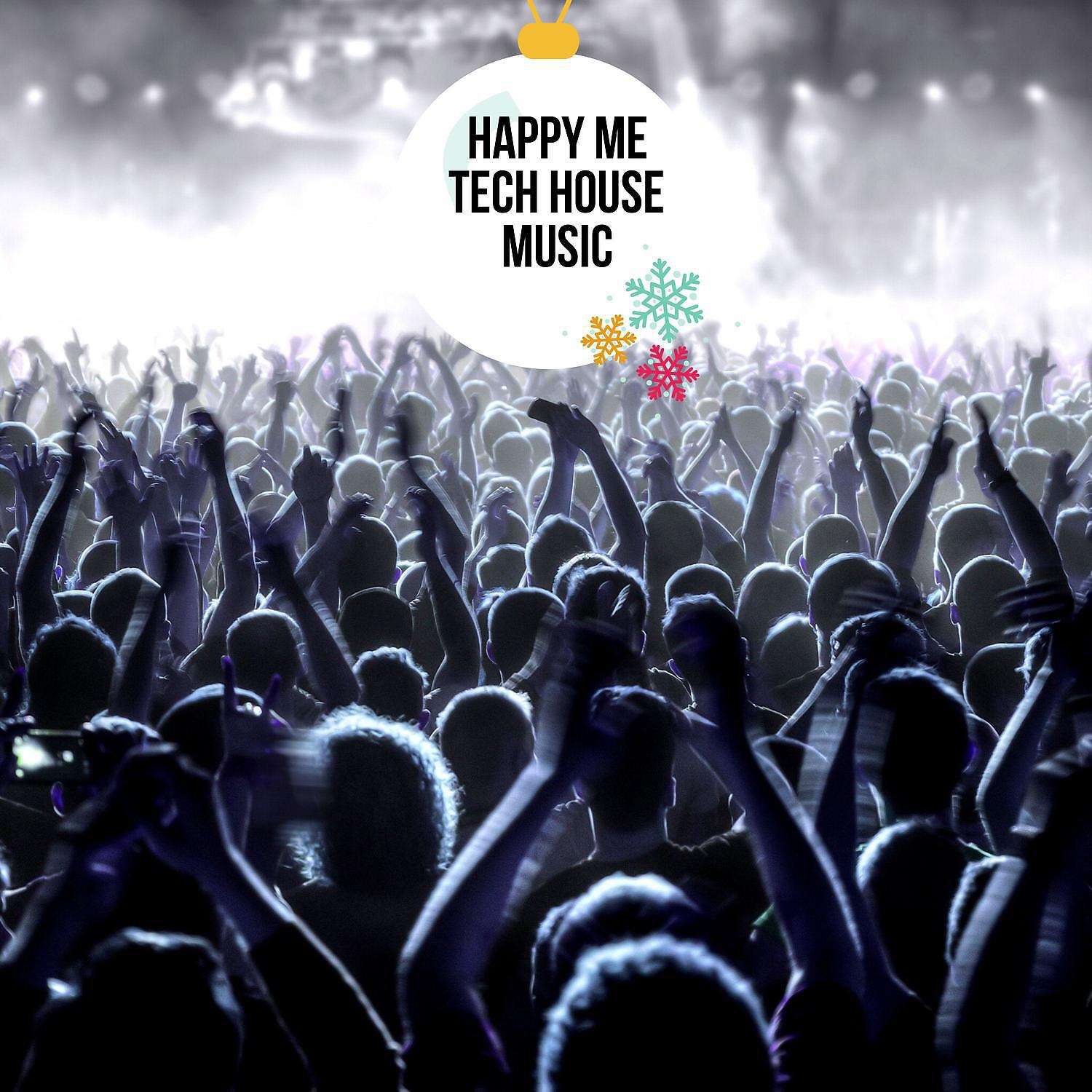 Релиз Happy Me Tech House Music