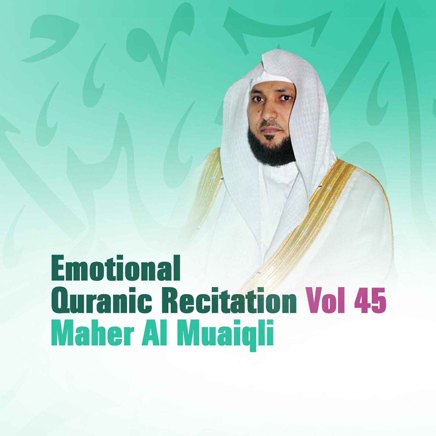 Релиз Emotional Quranic Recitation, Vol. 45
