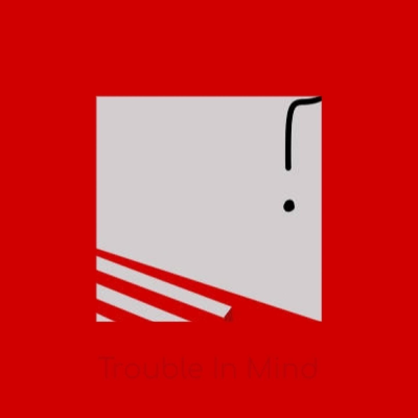 Релиз Trouble in Mind