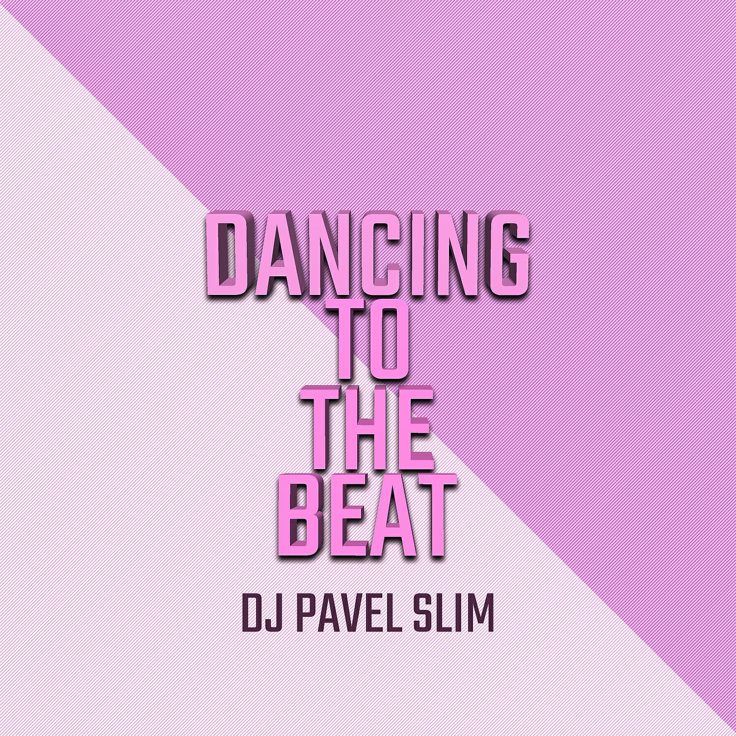 Релиз Dancing to the Beat