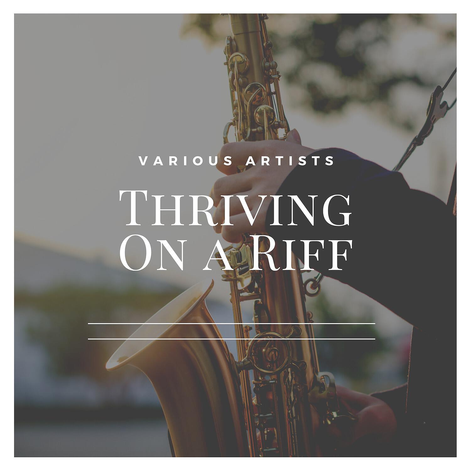 Релиз Thriving on a Riff