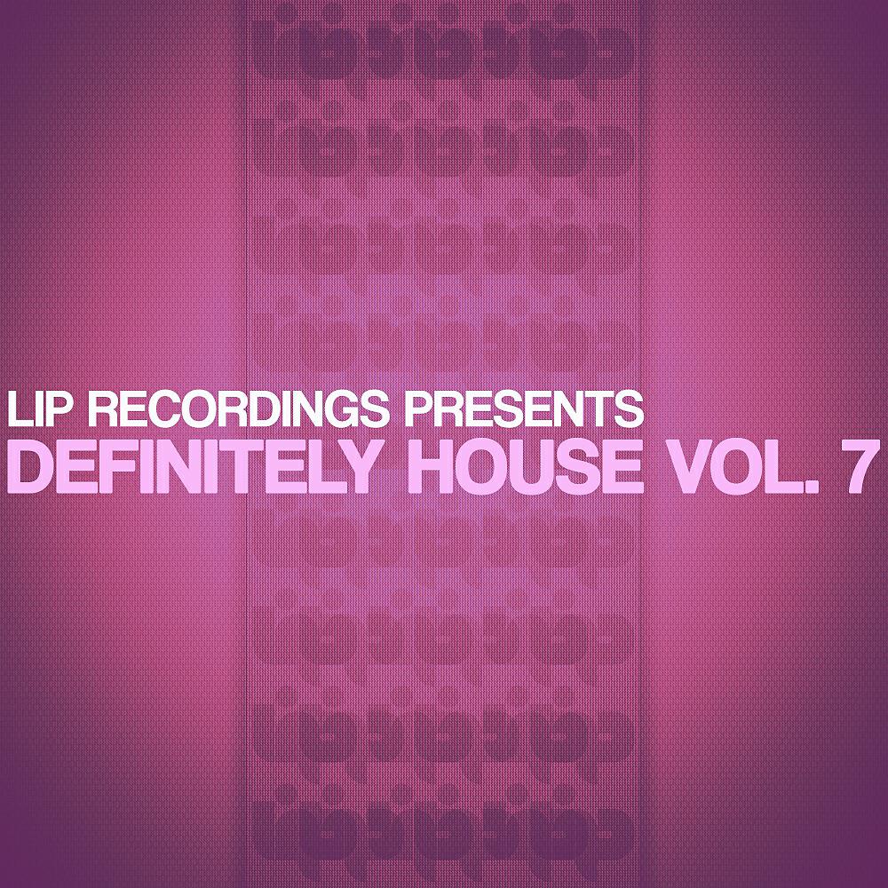 Релиз Definitely House, Vol. 7