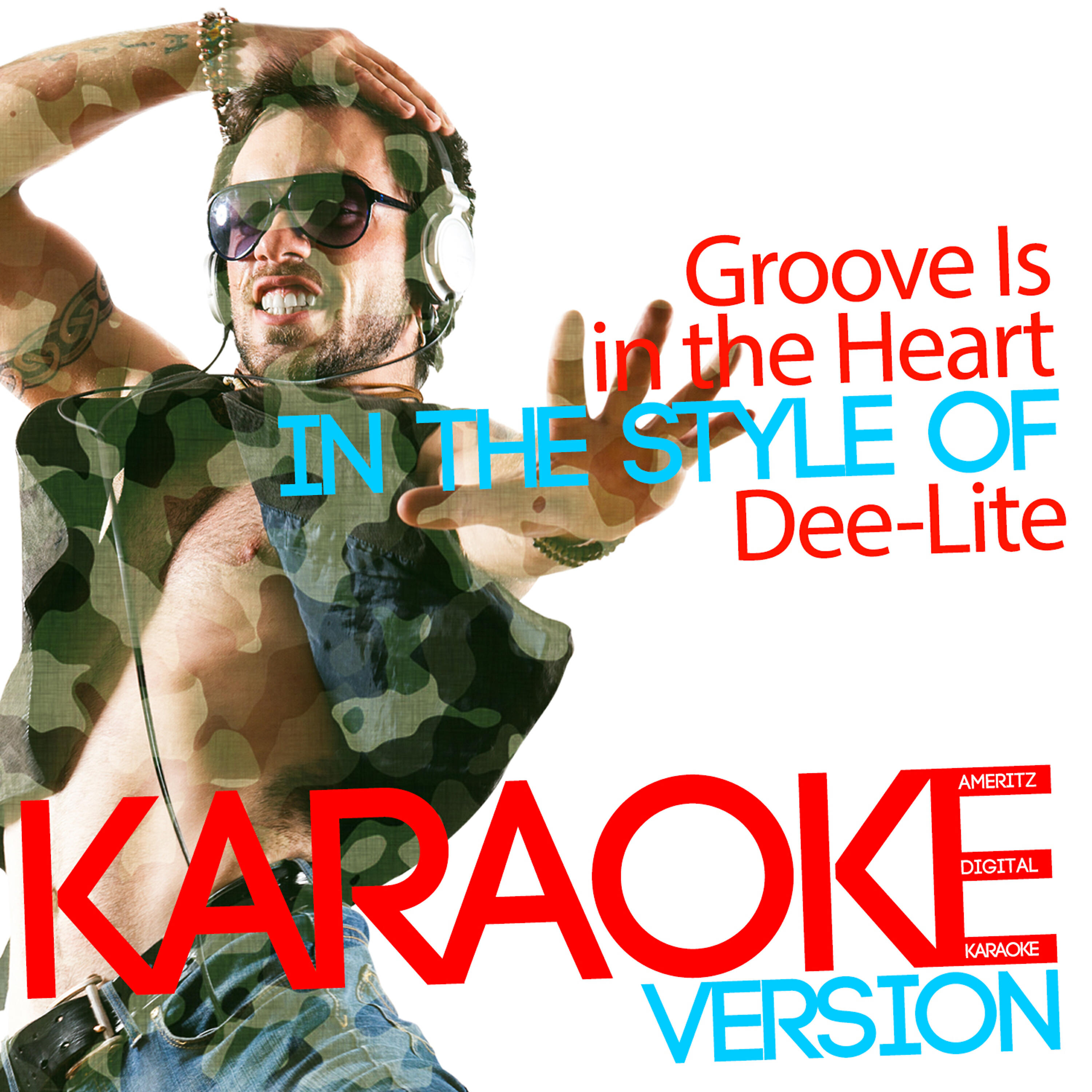 Релиз Groove Is in the Heart (In the Style of Dee-Lite) [Karaoke Version] - Single
