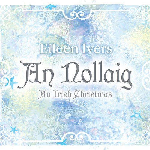 Релиз An Nollaig: An Irish Christmas
