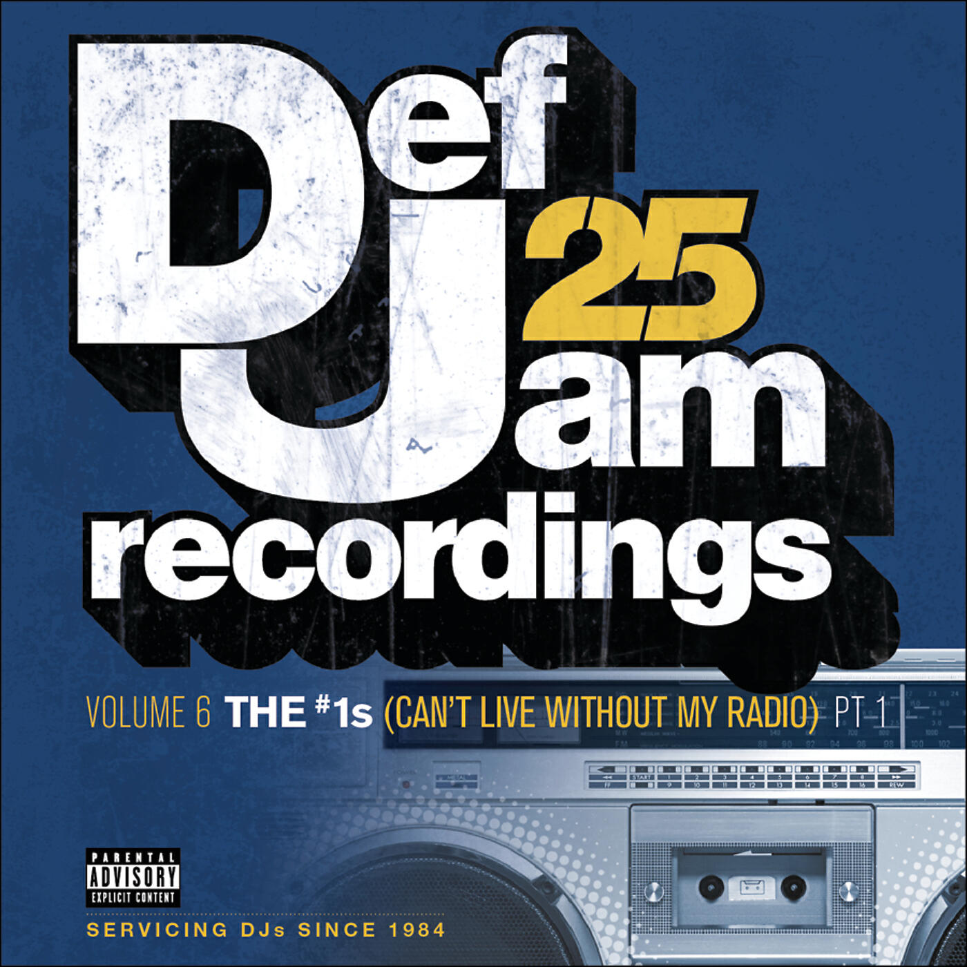 Релиз Def Jam 25, Vol. 6: THE # 1's (Can't Live Without My Radio) Pt. 1