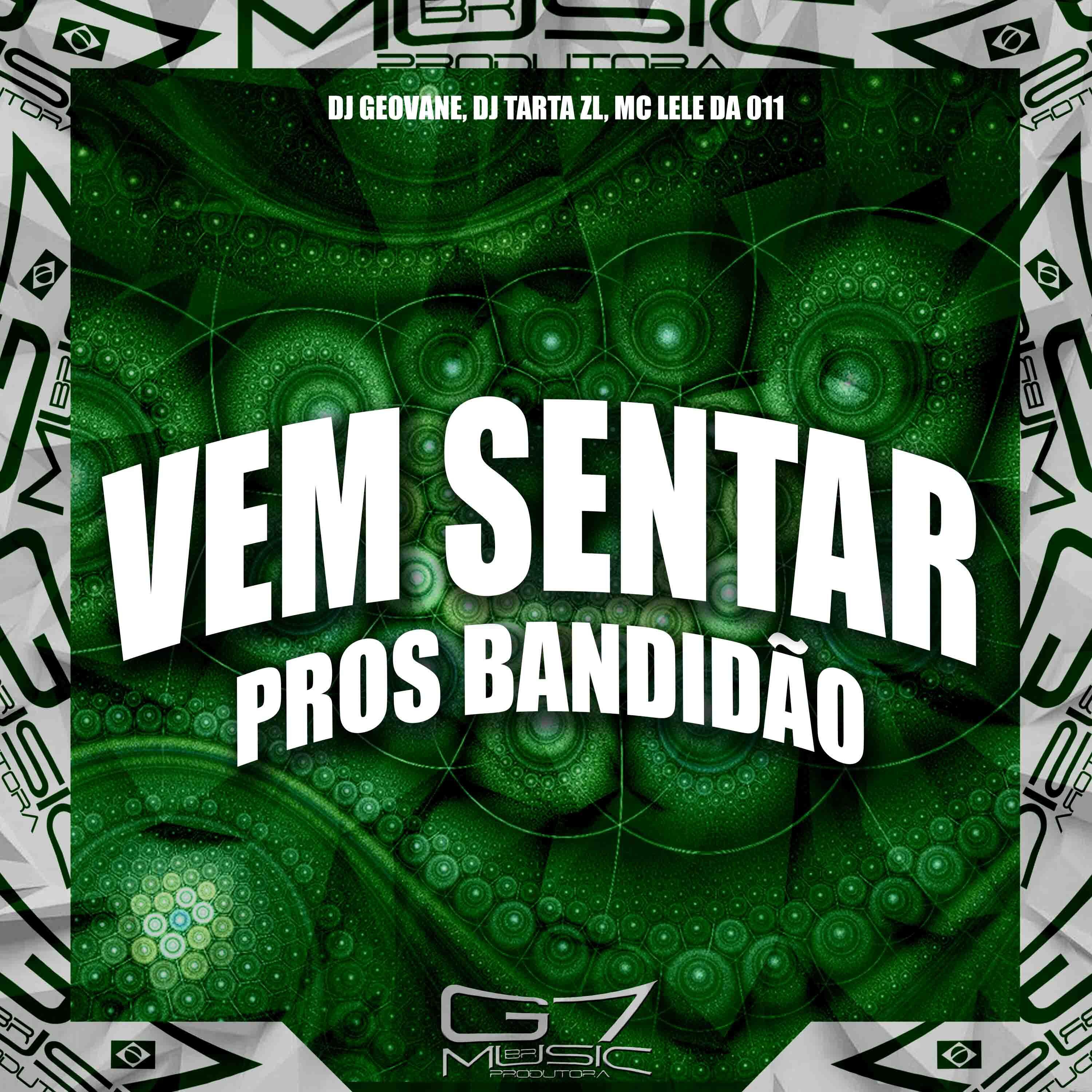 Релиз Vem Sentar Pros Bandidão
