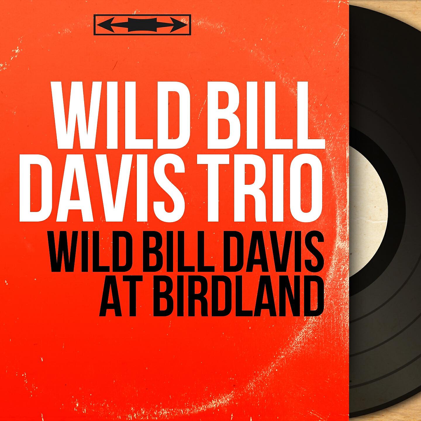 Релиз Wild Bill Davis At Birdland