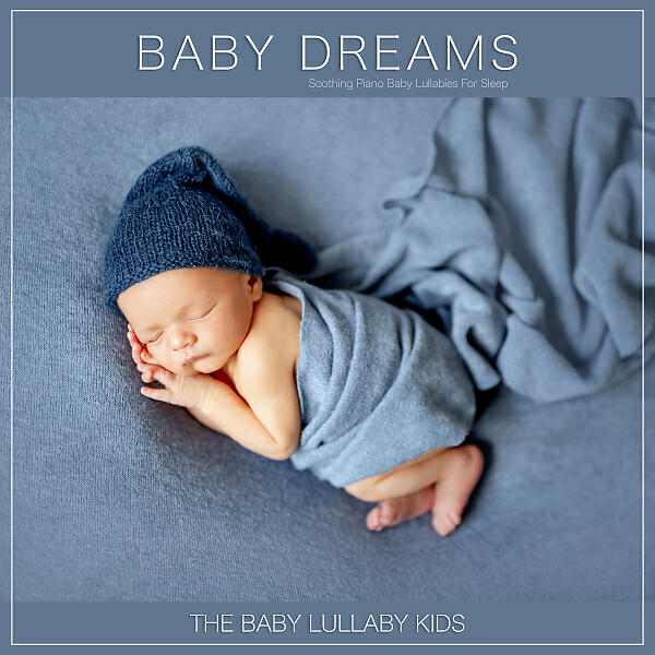 Релиз Baby Lullaby Dreams