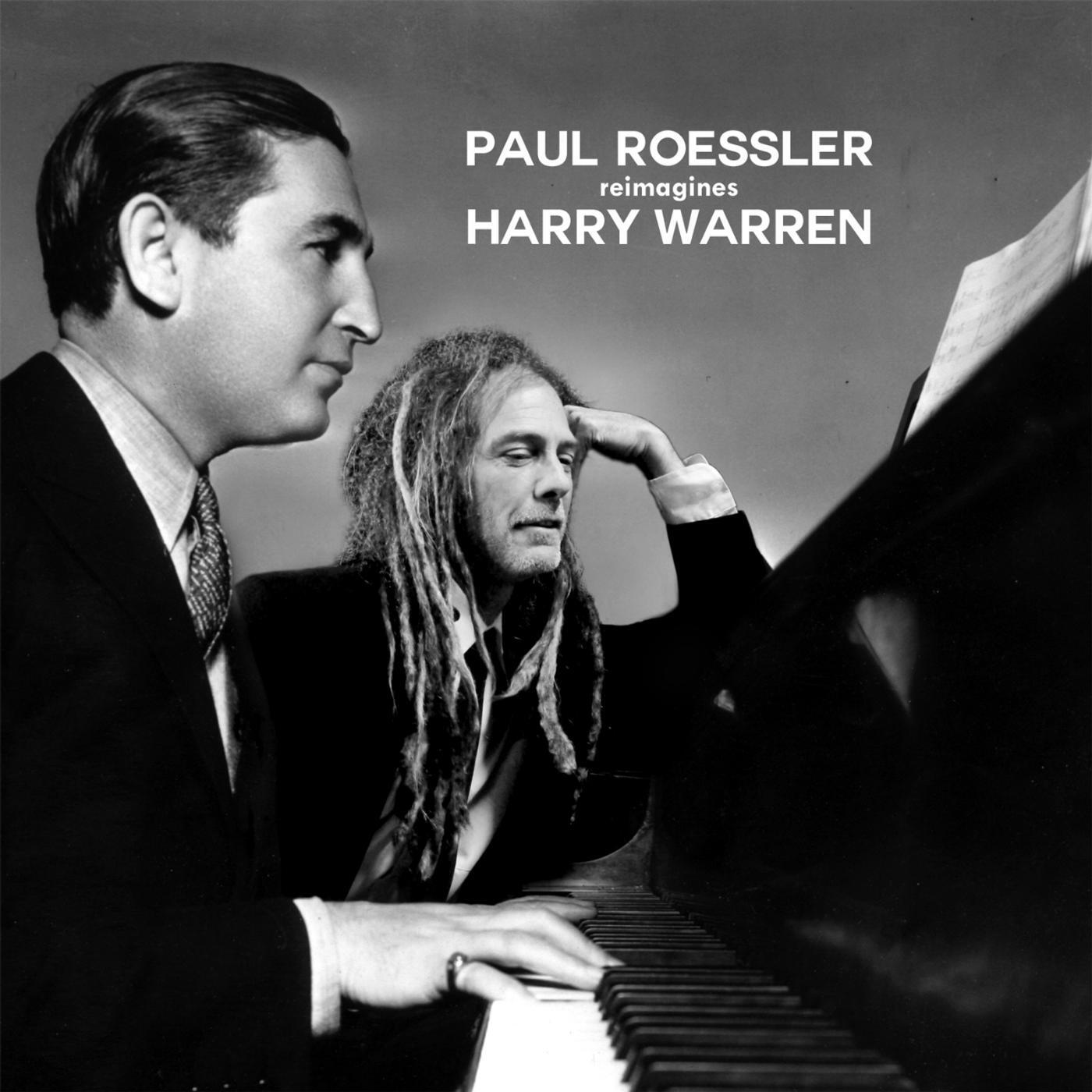 Релиз Paul Roessler Reimagines Harry Warren