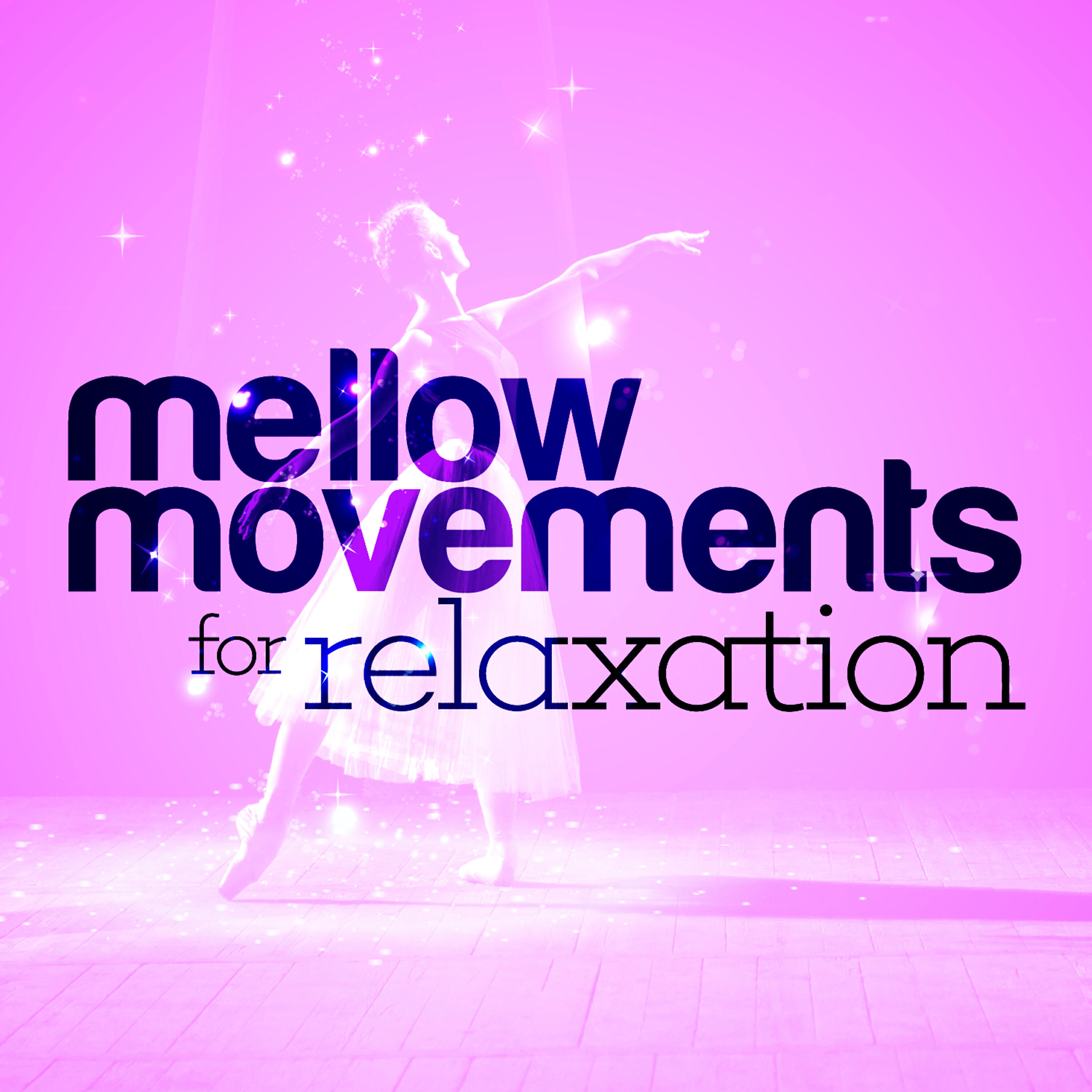 Релиз Mellow Movements for Relaxation