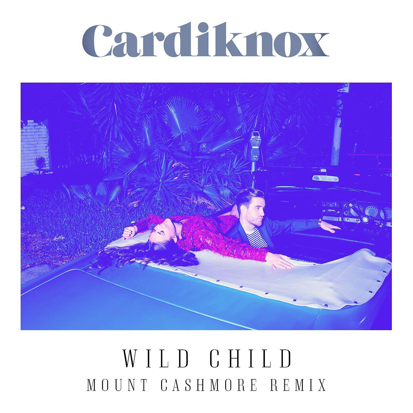 Релиз Wild Child (Mount Cashmore Remix)