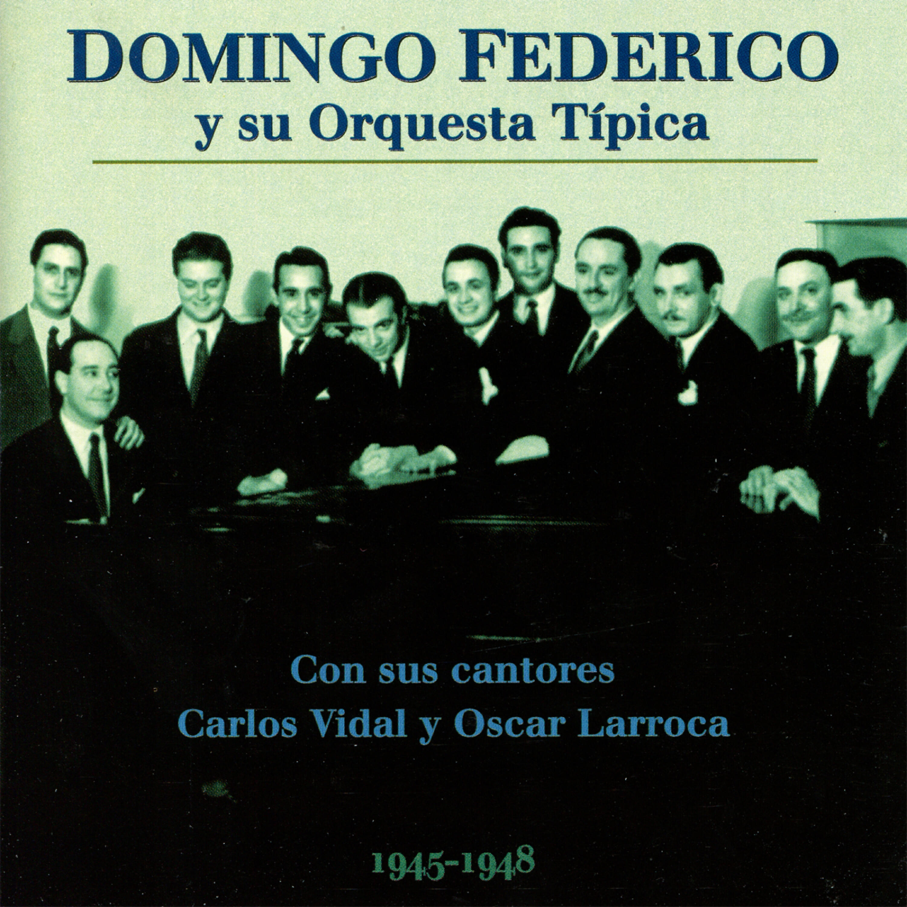 Релиз Domingo Federico Y Su Orquesta Típica