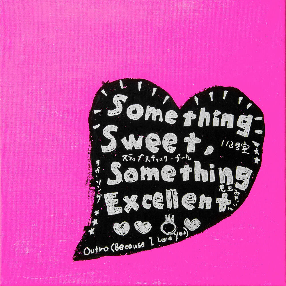 Релиз Something Sweet, Something Excellent