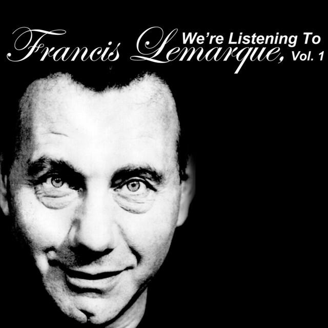 Релиз We're Listening To Francis Lemarque, Vol. 1