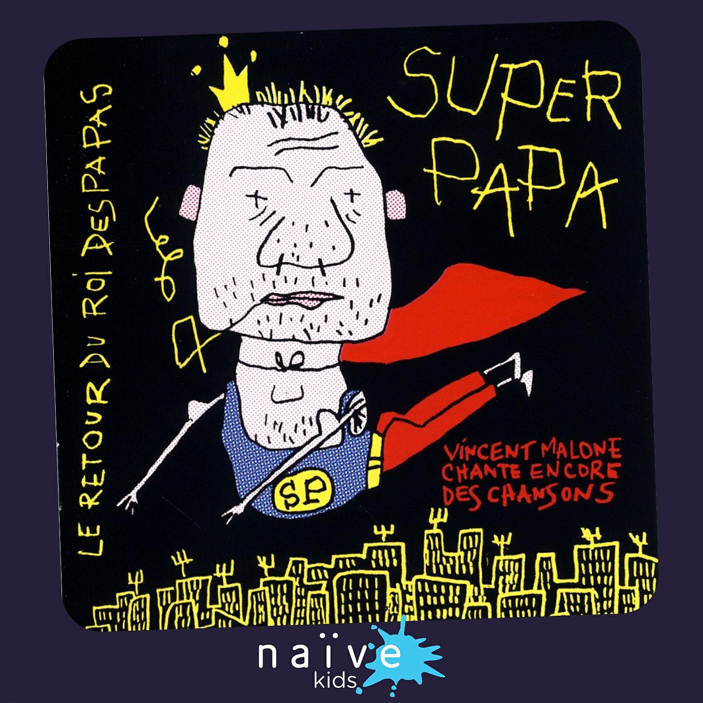 Релиз Le retour du roi des papas: Super papa